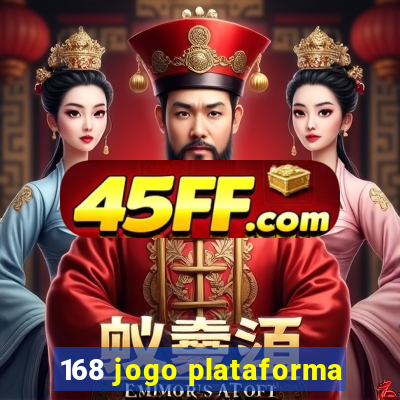 168 jogo plataforma